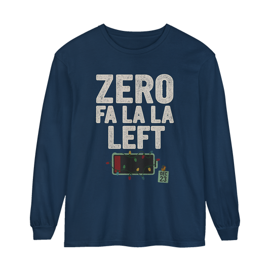 Zero Fa La La Left - Long Sleeve Holiday Shirt